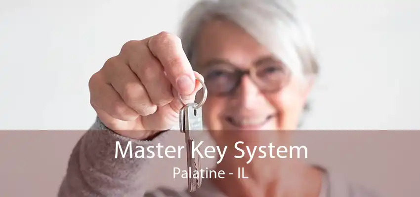 Master Key System Palatine - IL