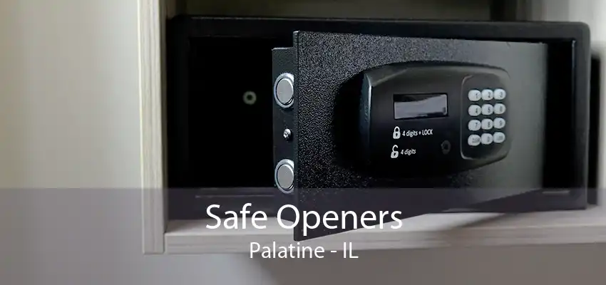 Safe Openers Palatine - IL